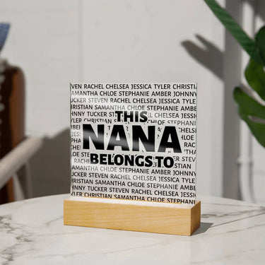 This Nana Belongs to Square Acrylic - Love You This Much